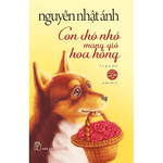 Con Chó Nhỏ Mang Giỏ Hoa Hồng (Tái Bản)