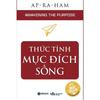 Thức Tỉnh Mục Đích Sống (Tái Bản)