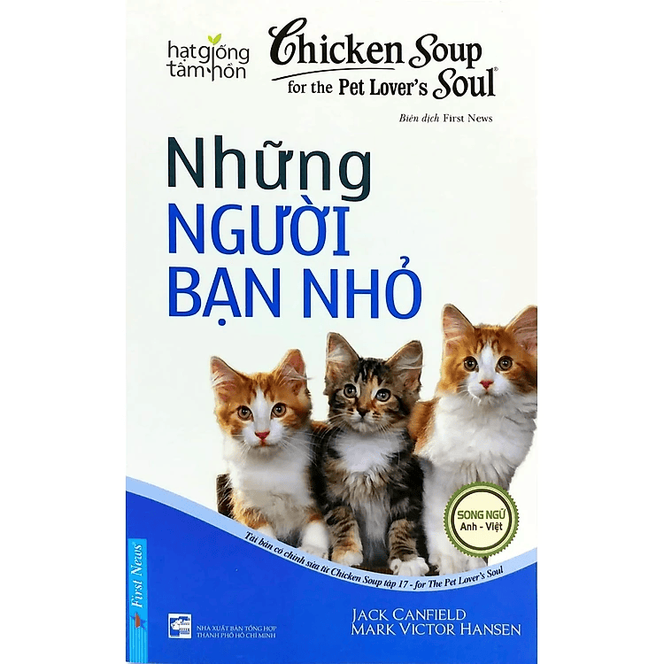 Chicken Soup For Pet Lover’s Soul - Những Người Bạn Nhỏ