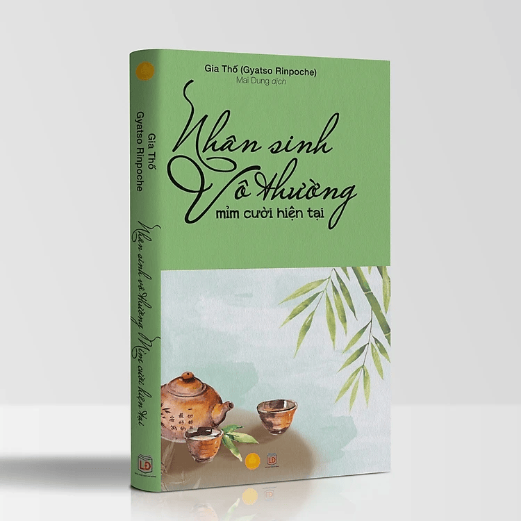 Nhân Sinh Vô Thường - Mỉm Cười Hiện Tại