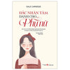 COMBO PHỤ NỮ KHÍ CHẤT : Bạn đắt giá bao nhiêu + Càng dịu dàng càng đắt giá + Đọc vị tâm lý đàn ông + Đắc Nhân Tâm dành cho phụ nữ