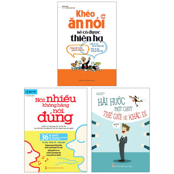 Combo Sách Hài Hước Một Chút Thế Giới Sẽ Khác Đi + Khéo Ăn Nói Sẽ Có Được Thiên Hạ + Nói Nhiều Không Bằng Nói Đúng - 36 Bí Quyết Để Chiếm Được Cảm Tình Của Người Khác (Bộ 3 Cuốn)