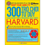300 Trò Chơi Tư Duy Của Sinh Viên Trường Đại Học Harvard