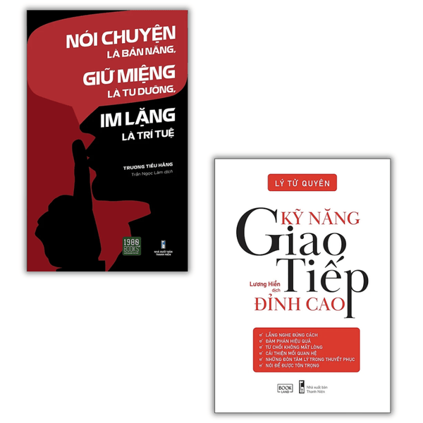 Combo Nói Chuyện Là Bản Năng, Giữ Miệng Là Tu Dưỡng, Im Lặng Là Trí Tuệ + Kỹ năng giao tiếp đỉnh cao