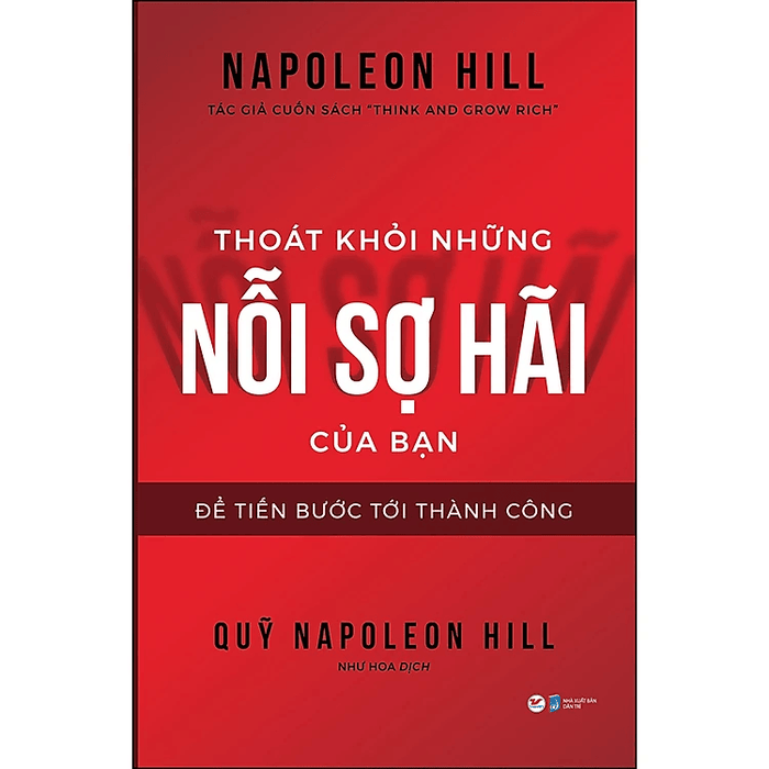 Thoát Khỏi Những Nỗi Sợ Hãi Của Bạn Dể Tiến Bước Tới Thành Công