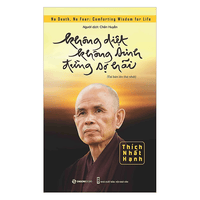 Không Diệt Không Sinh Đừng Sợ Hãi (TB5)