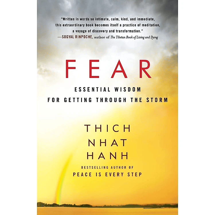 Sách Ngoại Văn - Fear: Essential Wisdom for Getting Through the Storm (Thich Nhat Hanh)