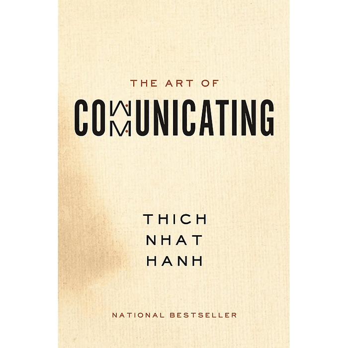 The Art of Communicating (Thich Nhat Hanh)