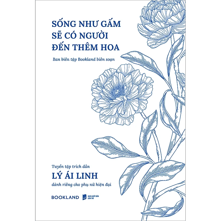 Sống Như Gấm Sẽ Có Người Đến Thêm Hoa