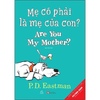 Mẹ Có Phải Là Mẹ Của Con? (Song Ngữ)