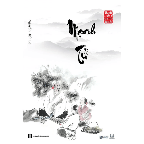 Mạnh Tử - Nguyễn Hiến Lê (Tuyển Tập Bách Gia Tranh Minh)
