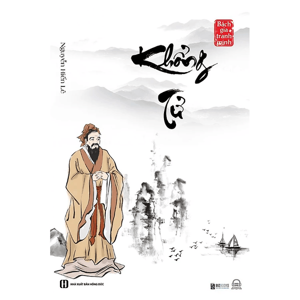 Khổng Tử - Nguyễn Hiến Lê ( Tuyển Tập Bách Gia Tranh Minh)