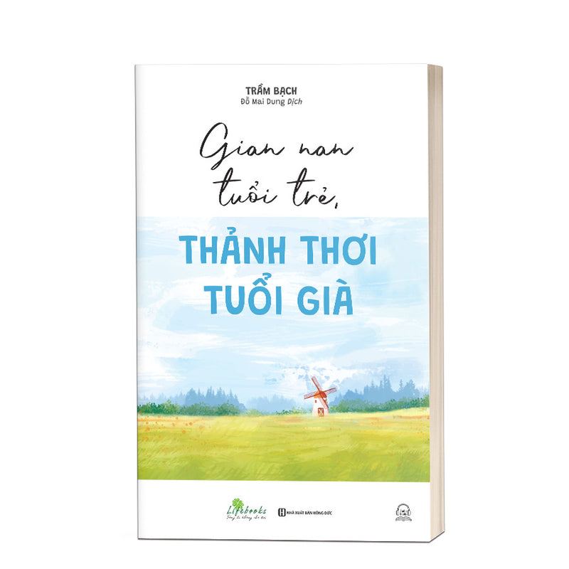 Gian Nan Tuổi Trẻ - Thảnh Thơi Tuổi Già
