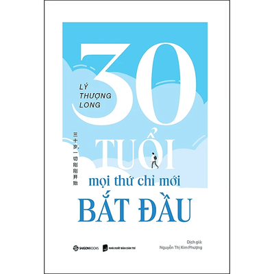 30 tuổi - mọi thứ mới chỉ bắt đầu