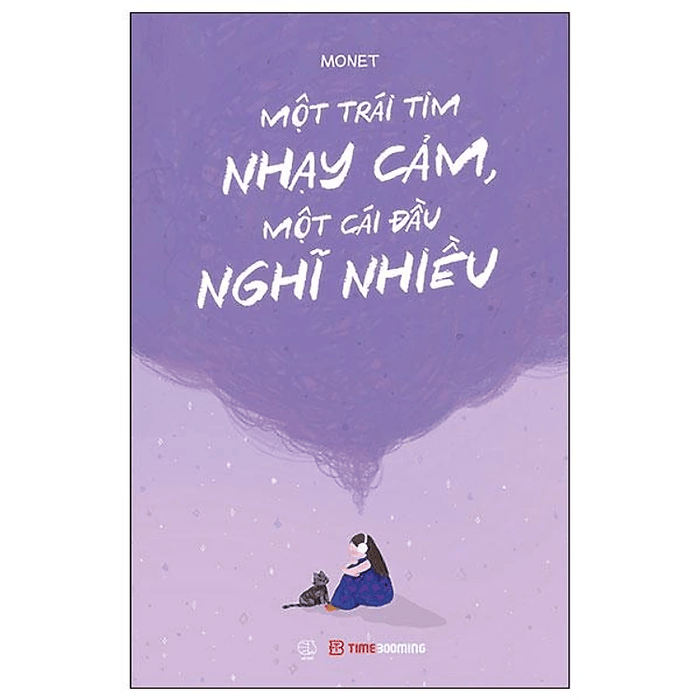 Một Trái Tim Nhạy Cảm, Một Cái Đầu Nghĩ Nhiều