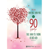 90 Ngày Thực Hành Yêu Thương Vô Điều Kiện - Chinh Phục Hạnh Phúc Tập 2
