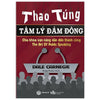 Combo Thao túng đám đông: (Lý thuyết trò chơi + Thao túng tâm lý đám đông + 48 Nguyên tắc chủ chốt của quyền lực)