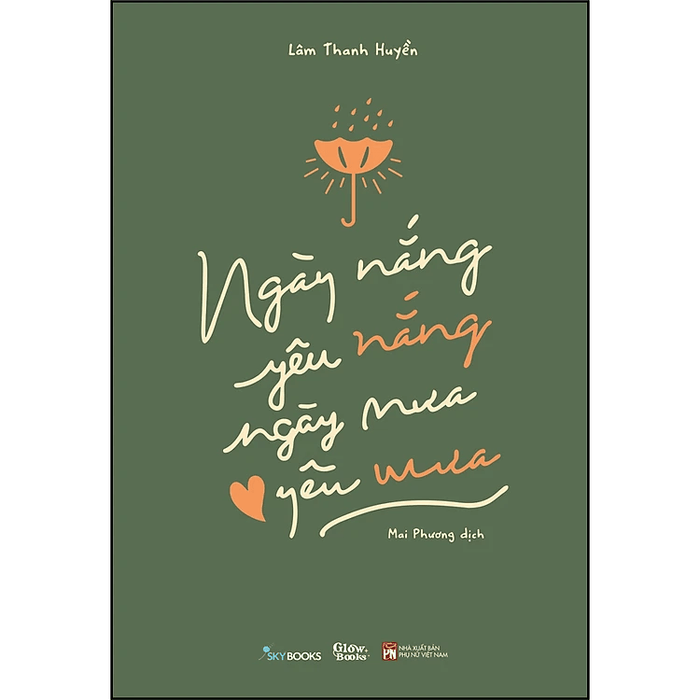 Ngày Nắng Yêu Nắng, Ngày Mưa Yêu Mưa