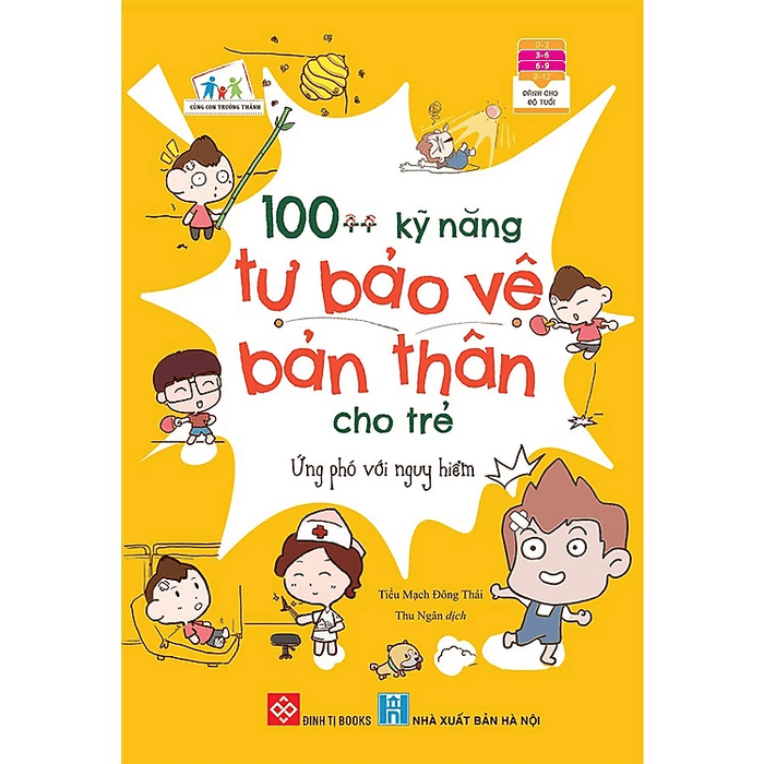 100++ Kỹ Năng Tự Bảo Vệ Bản Thân Cho Trẻ - Ứng Phó Với Nguy Hiểm
