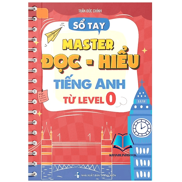 Sổ tay master Đọc - Hiểu tiếng Anh từ level 0