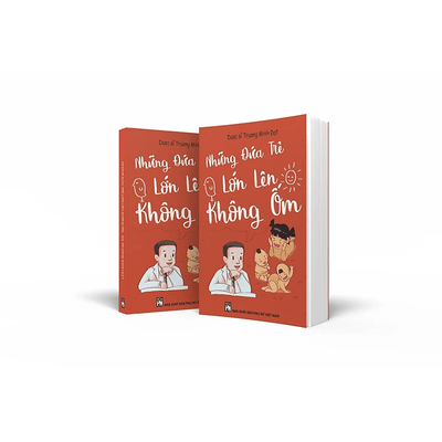 Những đứa trẻ lớn lên không ốm - Dược Sĩ Trương Minh Đạt