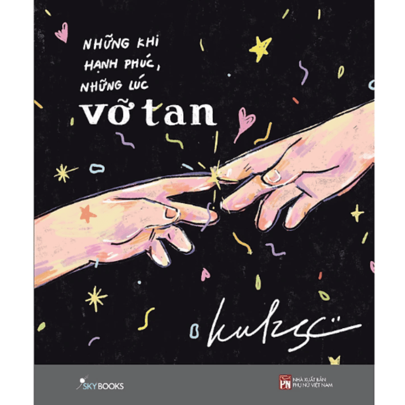 Những Khi Hạnh Phúc, Những Lúc Vỡ Tan