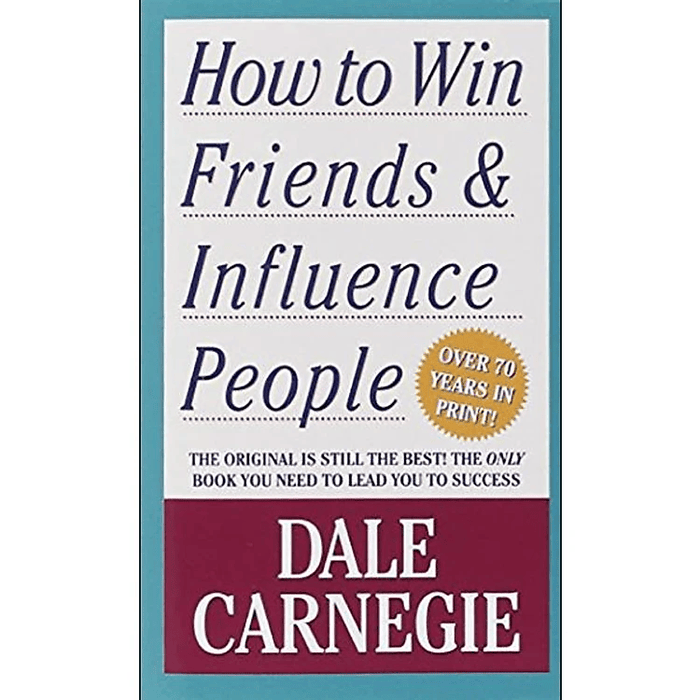 How To Win Friends And Influence People - Đắc Nhân Tâm