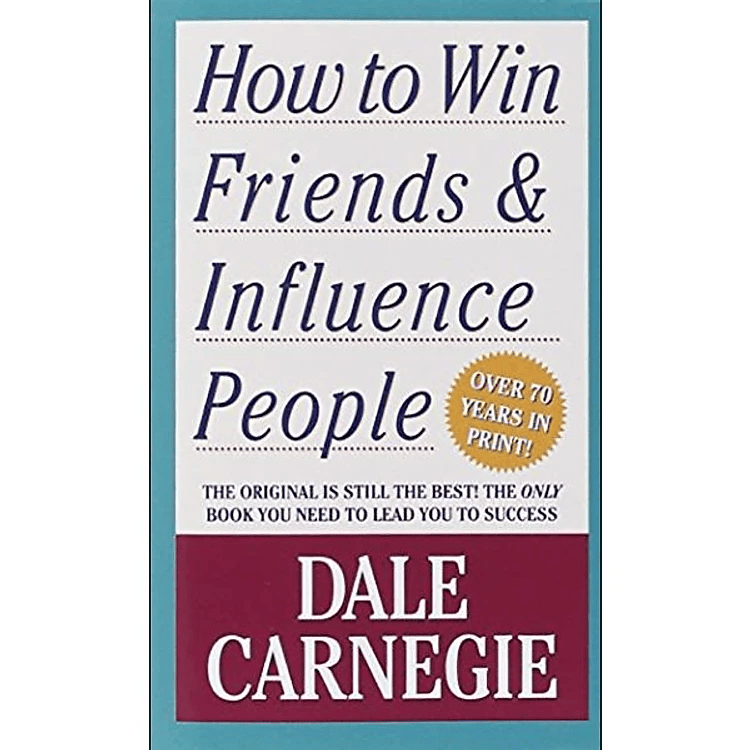 How To Win Friends And Influence People - Đắc Nhân Tâm