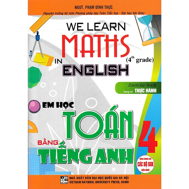 We Learn Maths In English - Em Học Toán Bằng Tiếng Anh 4 (Dùng Chung Cho Các Bộ SGK Hiện Hành)