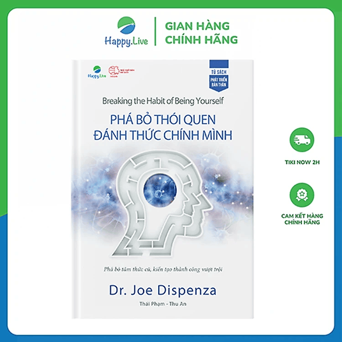 Phá bỏ thói quen, đánh thức chính mình - Breaking the Habit of Being Yourself