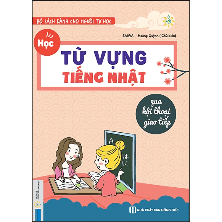 Học Từ Vựng Tiếng Nhật Qua Hội Thoại Giao Tiếp - Bộ Sách Dành Cho Người Tự Học