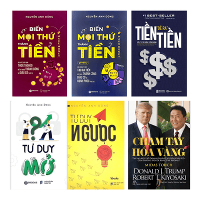 BỘ SÁCH ĐỘT PHÁ TÀI CHÍNH: BIẾN MỌI THỨ THÀNH TIỀN + TƯ DUY NGƯỢC+ TƯ DUY MỞ + TIỀN ĐẺ RA TIỀN + CHẠM TAY HÓA VÀNG