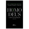 Bộ sách đi trước tương lai của Yuval Noah Harari: Sapiens - Lược Sử Loài Người + 21 Bài Học Của Thế Kỷ 21 + Homo Deus - Lược Sử Tương Lai + Nexus - Lược Sử Của Những Mạng Lưới Thông Tin Từ Thời Đại Đồ Đá Đến Trí Tuệ Nhân Tạo