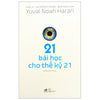 Bộ sách đi trước tương lai của Yuval Noah Harari: Sapiens - Lược Sử Loài Người + 21 Bài Học Của Thế Kỷ 21 + Homo Deus - Lược Sử Tương Lai + Nexus - Lược Sử Của Những Mạng Lưới Thông Tin Từ Thời Đại Đồ Đá Đến Trí Tuệ Nhân Tạo