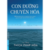 2 Cuốn sách của Sa Môn Thích Pháp Hòa (Con đường chuyển hóa + Chia sẻ từ trái tim)