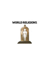 World Religions - Tôn Giáo Thế Giới