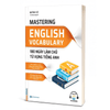 Combo giao tiếp tiếng anh hằng ngày cho người đi làm (Mastering English Từ vựng + ngữ pháp + giao tiếp)