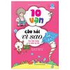 10 Vạn Câu Hỏi Vì Sao - Các Hiện Tượng Tự Nhiên Kỳ Thú