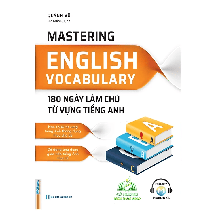 Mastering English Vocabulary – 180 Ngày Làm Chủ Từ Vựng Tiếng Anh
