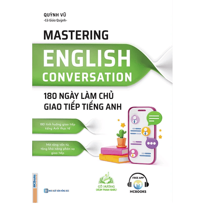 Mastering English Conversation – 180 Ngày Làm Chủ Giao Tiếp Tiếng Anh