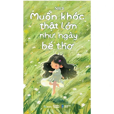 Muốn Khóc Thật Lớn Như Ngày Bé Thơ