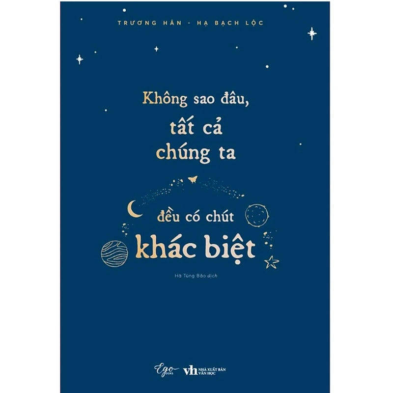 Không sao đâu, tất cả chúng ta đều có chút khác biệt