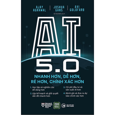 AI 5.0 – Nhanh Hơn, Dễ Hơn, Rẻ Hơn, Chính Xác Hơn