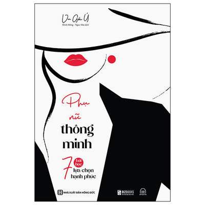 Phụ nữ thông minh: 7 bài học lựa chọn hạnh phúc