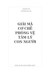 Giải mã cơ chế phòng vệ tâm lý con người