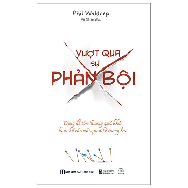 Vượt qua sự phản bội: Đừng để tổn thương quá khứ hạn chế các mối quan hệ tương lai