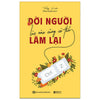 Đời người lúc nào cũng có thể làm lại