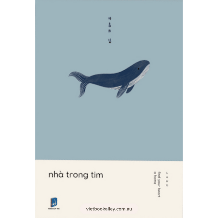 Nhà Trong Tim - Find Your Heart A Home (Sách song ngữ Anh Việt)