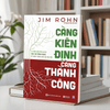 Càng kiên định càng thành công: 12 phẩm chất rèn luyện tâm trí vững vàng để hoàn thành xuất sắc mọi việc