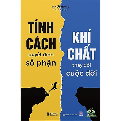 Tính cách quyết định số phận, khí chất thay đổi cuộc đời